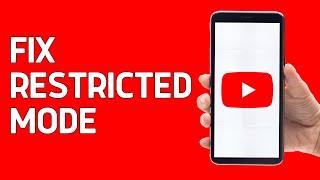 How To Fix YouTube Restricted Mode Turned On By Network Administrator - Full Guide 2024