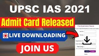 UPSC IAS 2021 Admit Card (Released) – Download Civil Services CSP Preliminary Hall Ticket Here