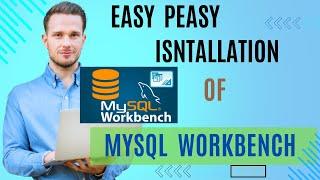 MySql Workbench installation process easy peasy