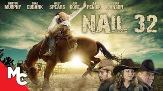 Nail 32 | Full Movie | American Drama | Jasper "Buck" Livingston | True Story | Cowboy Church