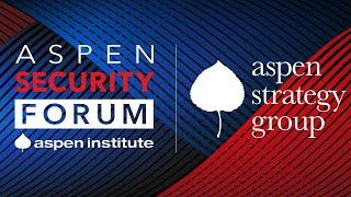 Day 3 Full Stream: 2024 Aspen Security Forum