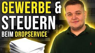 Dropservice Steuern 2022: Gewerbe, Steuern einfach erklärt!