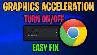 How To Enable or Disable Graphics/Hardware Acceleration in Google Chrome (2025)