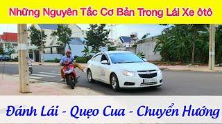 Nguyên Tắc Cơ Bản Lái Xe ôtô Thời điểm đánh lái, Quẹo cua, Chuyển hướng - Dạy lái xe Bình Phước