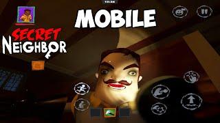 SECRET NEIGHBOR MOBILE GAMEPLAY!