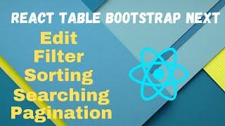 React Table (Edit, Filter, Sorting, Searching, Pagination, etc) || react-bootstrap-table-next