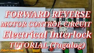 FORWARD REVERSE Motor Control Circuit with Electrical Interlock Tutorial Tagalog #10 pinoy teknisyan