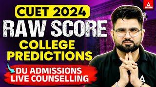 CUET 2024 Raw Score | College Predictions | DU Admissions Live Counselling by Gajendra Sir