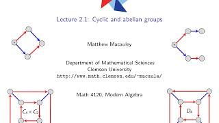 Visual Group Theory, Lecture 2.1: Cyclic and abelian groups