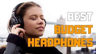 Best Budget Headphones in 2020 - Top 6 Budget Headphone Picks