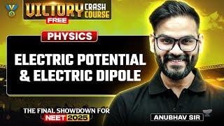 Victory Crash Course: Electric Potential And Electric Dipole | Anubhav Shrivastava