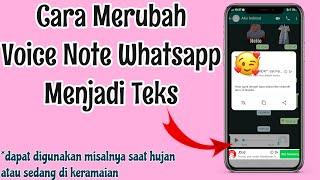 CARA MENGUBAH PESAN SUARA/VOICE NOTE JADI TEKS