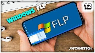 How to Install Windows FLP on Android in Just a Few Minutes! [2023]