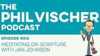 Episode 216: Meditating on Scripture with Jan Johnson
