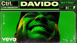 Davido - Intro (Live Session) | Vevo Ctrl