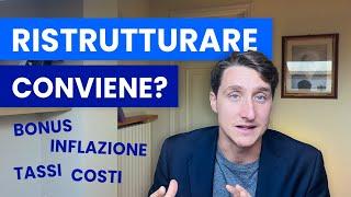 CASA da RISTRUTTURARE | dopo bonus, inflazione, tassi aumentati e guerra conviene ancora?