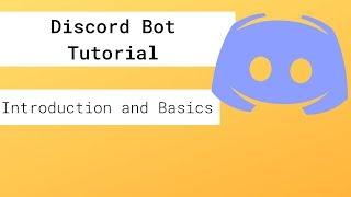 Discord Bot Tutorial 2019 #1- Intro and Basic Bot