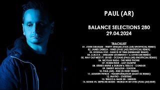 PAUL (AR) (Argentina) @ Balance Selections 280 29.04.2024