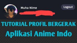 Tutorial Pasang Profil Bergerak | Anime Indo