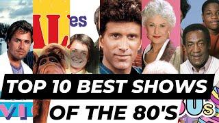 My Top Ten Favorite 80's Television Shows Of All Time