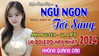 Nghe 15 phút ngủ liền  NHẠC BOLERO DỄ NGHE, DỄ NGỦ - LK Nhạc Vàng Chọn Lọc Bài Hay KHÔNG QUẢNG CÁO