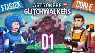 ASTRONEER: Glitchwalkers PL #1 z @Corle1 | Kosmiczny powrót!