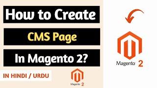 How to Create CMS Page in Magento 2? [Hindi/Urdu] 
