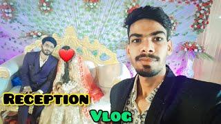 Brother reception vlog special ️ | shahid Hussain official.