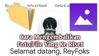 Tutorial Cara Mengembalikan Foto/File Yang Keriset!!