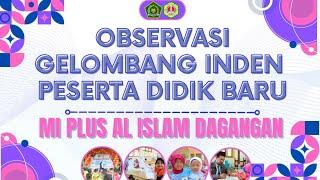 Observasi Gelombang Inden | MI Plus Al Islam Dagangan | Tahun Ajaran 2025-2026