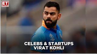 Celebs & Startups | Virat Kohli's Business Ventures | ET Now