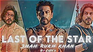 Shahrukh Khan Status | The Last OF The Stars  | SRK Edit Status | Shahrukh Khan Edit Status #srk