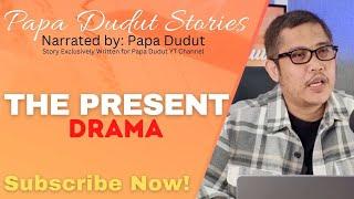 THE PRESENT | JONATHAN | PAPA DUDUT STORIES