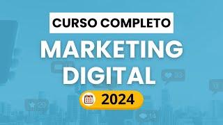 Curso de Marketing Digital Completo 2024