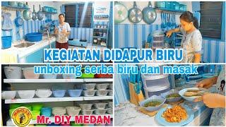 KEGIATAN DIDAPUR BIRU | UNBOXING PERALATAN DAPUR SERBA BIRU dan MASAK MENU SIMPEL