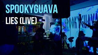 Spookyguava-Lies (Live)