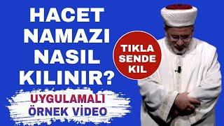 Hacet namazı nasıl kılınır? Hacet Duası  Uygulamalı örnek video!