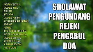 SHOLAWAT PENGUNDANG REJEKI PENGABUL DOA | SHOLAWAT NABI MUHAMMAD SAW