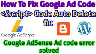 How to fix Google AdSense Ad Code Script Error in #blogger