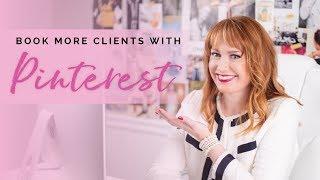 Small Business Marketing: How To Book More Clients With Pinterest