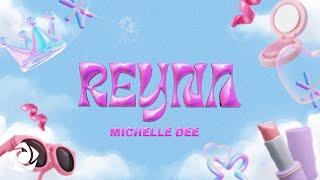 MICHELLE DEE - 'REYNA' Official Lyric Video