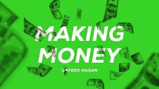 Money Making 101: The Essential Guide to Earning - Sayeed Hasan