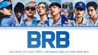 BRB - H1GHR MUSIC (Color Coded Lyrics Han/Rom/Eng/가사)