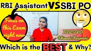 RBI Assistant Vs SBI PO • My advice for YOU • Shivani keswani