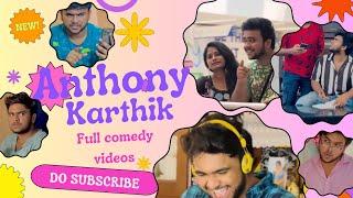 Anthonykarthik full comedy videos 