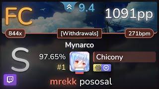  9.4⭐ Chicony | positive MAD-crew - Mynarco [Withdrawals] +HDDT 97.65% (#1 1091pp FC) - osu!