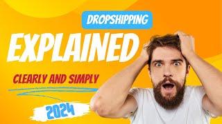 Drop-shipping Explained, Clearly and Simply 2024