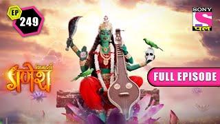 The Restored Peace | Vighnaharta Ganesh - Ep 249 | Full Episode | 9 May 2022