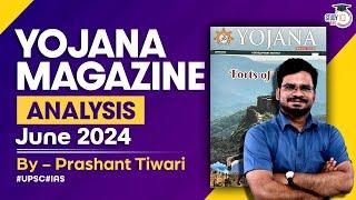 Yojana Magazine June 2024 | Complete Analysis for UPSC/State PSC Exams | StudyIQ IAS