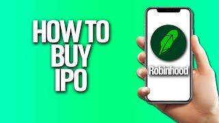 How To Buy Ipo In Robinhood Tutorial